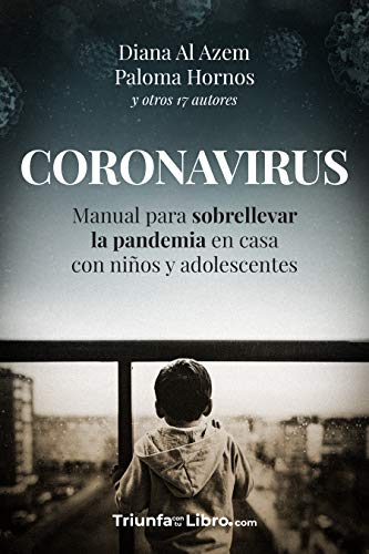 CORONAVIRUS: Manual para sobrellevar la pandemia en casa con niños y adolescentes