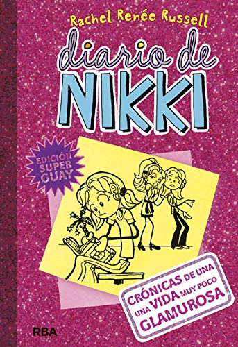 Diario de Nikki 1: Crónicas de una vida muy poco glamurosa: Crónicas de una vida muy poco glamurosa