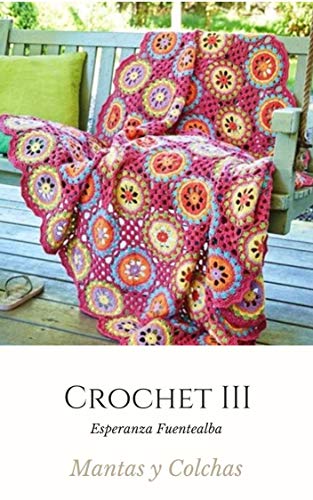Crochet III: Mantas y Colchas