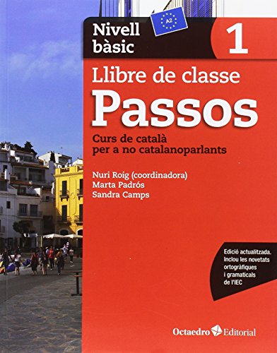 Passos 1. Llibre de classe. Nivell bàsic: Nivell Bàsic. Curs de català per a no catalanoparlants