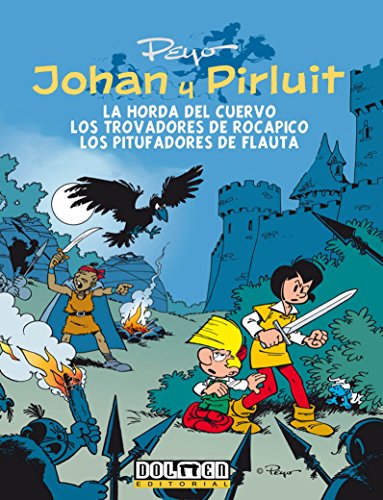 Johan y Pirluit vol. 6: La hora del cuervo, los Trovadores de Rocapico, los Pitufadores de Flauta. (Fuera Borda)