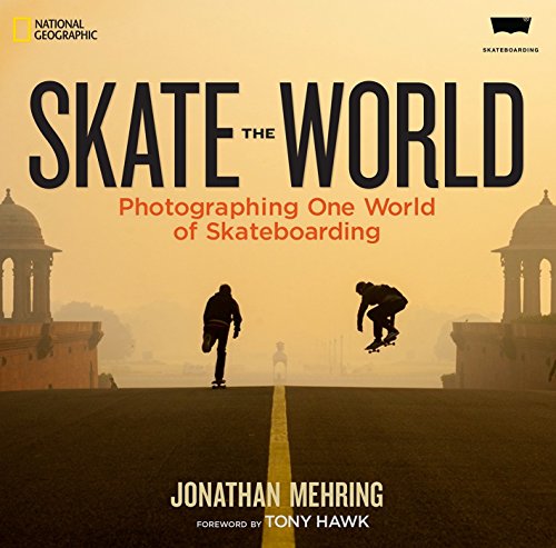 Skate The World [Idioma Inglés]: Photographing One World of Skateboarding