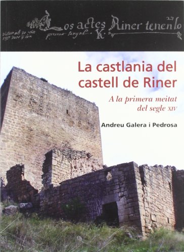 Castlania del castell de Riner, La (Estudis i Textos del Solsonès)