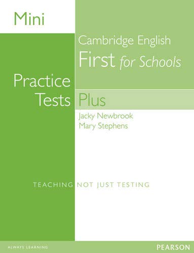 Mini Practice Tests Plus: Cambridge English First for Schools (Exam Skills)
