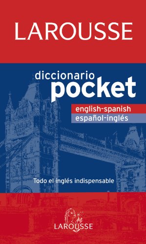 Diccionario Pocket English-Spanish / Español-Inglés (LAROUSSE - Lengua Inglesa - Diccionarios Generales)