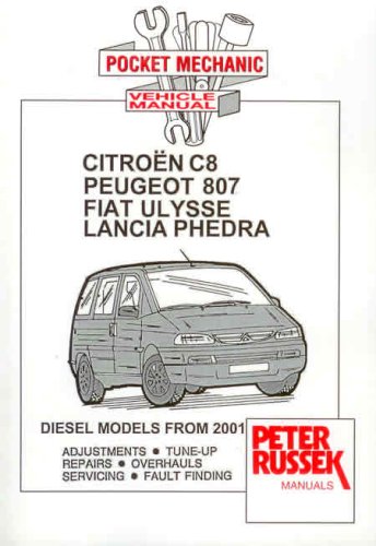Pocket Mechanic for Citroen C8, Peugeot 807, Fiat Ulysse, Lancia Phedra, 2.0 and 2.2 HDi Diesel Engines, from 2001 (Pocket Mechanic S.)