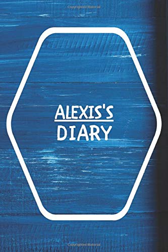 Alexis's Diary: Blue Wood Background Diary / Notebook / Journal School Gift for Alexis  / Diary / Unique Greeting Card Alternative