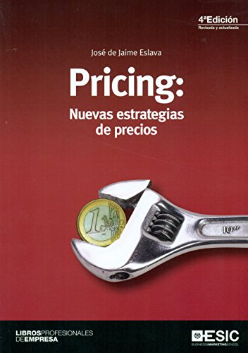 Pricing: Nuevas Estrategias De Precios (4ª Ed.) (Libros profesionales)