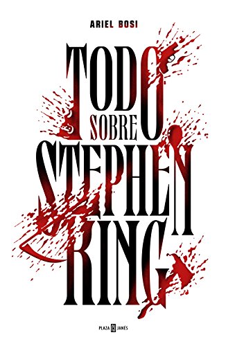 Todo sobre Stephen King (Obras diversas)