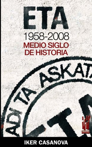 ETA 1958-2008: Medio siglo de historia (ORREAGA)