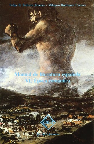 Manual de literatura española. Tomo VI. Época romántica