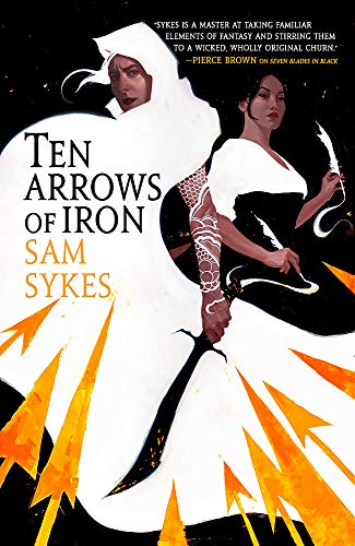 Ten Arrows of Iron: 2 (Grave of Empires)
