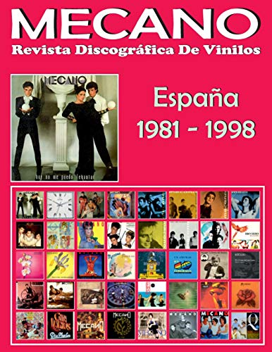 MECANO: Revista Discográfica De Vinilos: Discografía Editada En España Por CBS y Ariola (1981-1998)