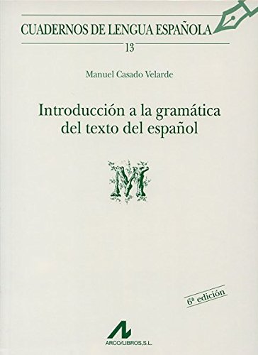 Introducción a la gramática del texto en español (M) (Cuadernos de lengua española)
