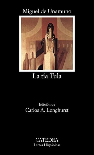 La tía Tula: 267 (Letras Hispánicas)