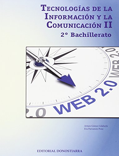 Tecnologías de la información y comunicación II - 2º Bachillerato - 9788470635458