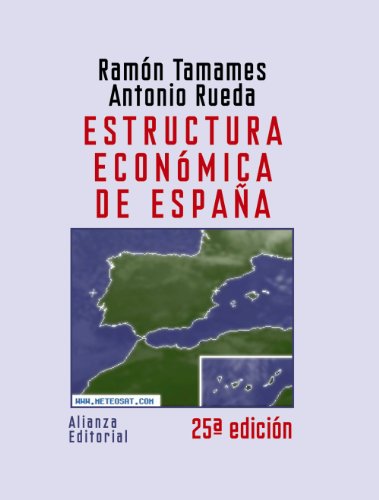 Estructura económica de España (El Libro Universitario - Manuales)
