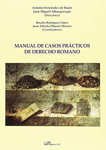 Manual de casos prácticos de derecho romano