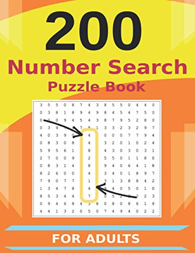 200 Number Search Puzzle Book For Adults: 1 Puzzle Per Page | Size 8.5x11 inches | Perfect for Adults - Large Print | Solutions Included