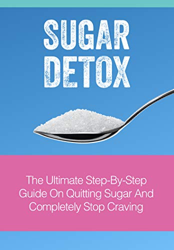 21 Day Sugar Detox Challenge (English Edition)