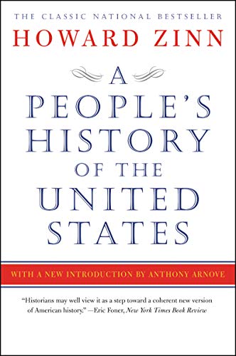 A People's History of the United States: 1492-Present (Harper Perennial)