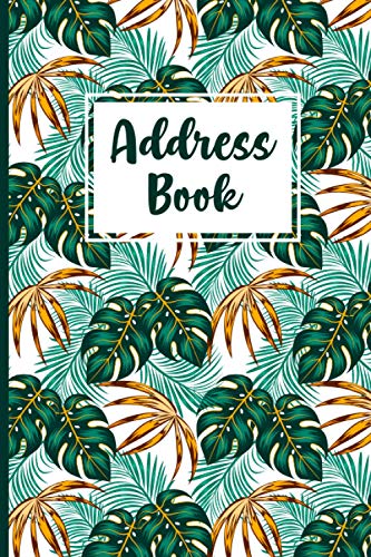 Address Book: Nice Floral Design Address Organizer Notebook with Alphabetical with A-Z Index Names, Addresses, Phone, Work, Email and Birthday with Notes