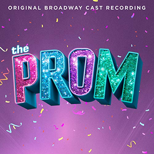 B.S.O. Broadway Cast Of The Prom: A New Musical