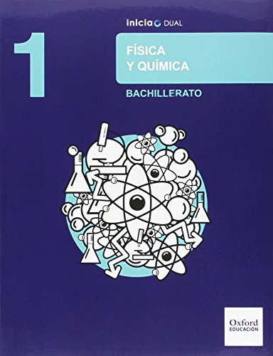 Física Y Química. Libro Del Alumno. Bachillerato 1 (Inicia Dual) - 9788467393842