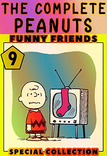 Funny Peanut Friends: Complete Book 9 - Peanuts Graphic Novel The Complete Snoopy Great Comics For Kids (English Edition)
