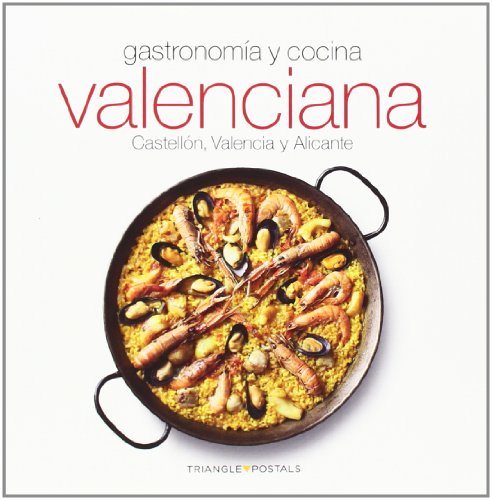 Gastronomía y cocina valenciana (Espanol): Castellón, Valencia y Alicante (Sèrie 4)