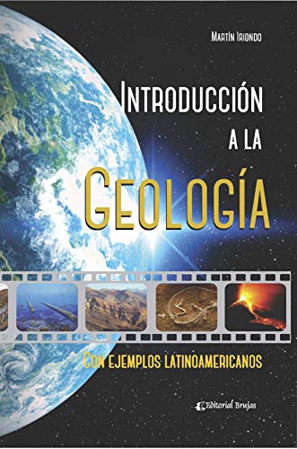 Introducción a la geología: Con ejemplos latinoamericanos