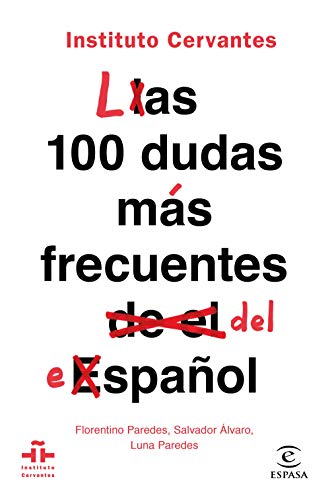 Las 100 dudas más frecuentes del español (FUERA DE COLECCIÓN Y ONE SHOT)