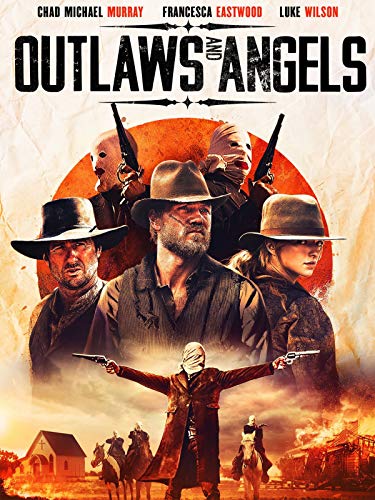 Outlaws and Angels (Ángeles y forajidos)
