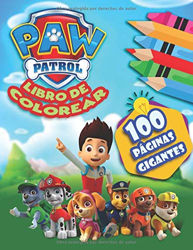 PAW Patrol Libro de Colorear: la Patrulla Canina Libro para Colorear para Niños y Fanáticos.