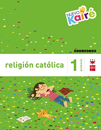 Religión católica. 1 Primaria. Nuevo Kairé - 9788467580839