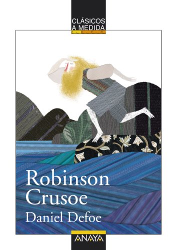 Robinson Crusoe (CLÁSICOS - Clásicos a Medida)
