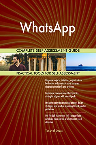 WhatsApp All-Inclusive Self-Assessment - More than 710 Success Criteria, Instant Visual Insights, Comprehensive Spreadsheet Dashboard, Auto-Prioritized for Quick Results