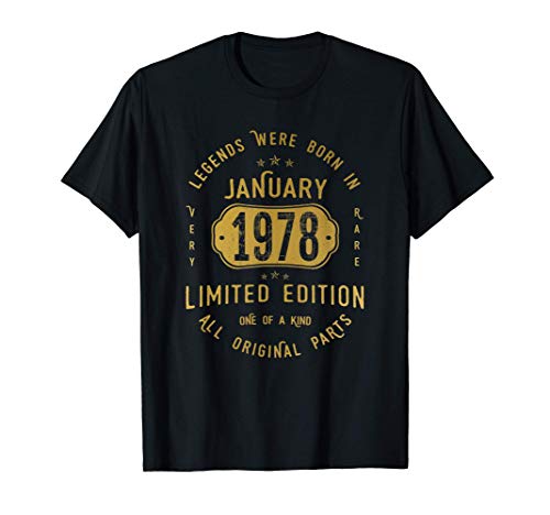 43 años Cumpleaños - Las Leyendas nacen en Enero de 1978 Camiseta