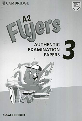 A2 Flyers 3 Answer Booklet: Authentic Examination Papers: Vol. 3