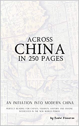Across China in 250 Pages (English Edition)