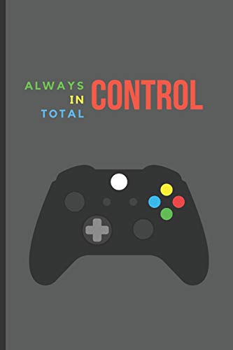 Always in total control: Lined Notebook Journal, 120 pages, A5 sized