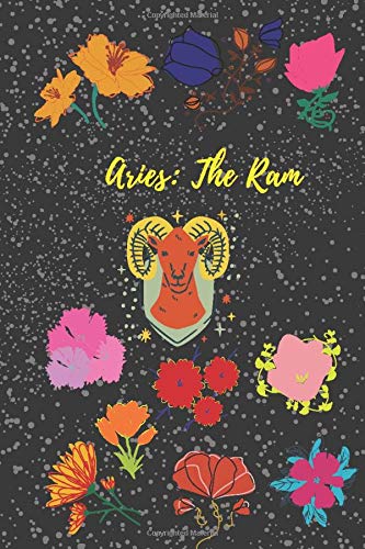 Aries: The Ram-zodiac notebooks and journals for women and girls- perfect for teen gifts: Lined Notebook/journal Gifts, 101 pages, 6*9 in, Soft Cover, Matte Finish