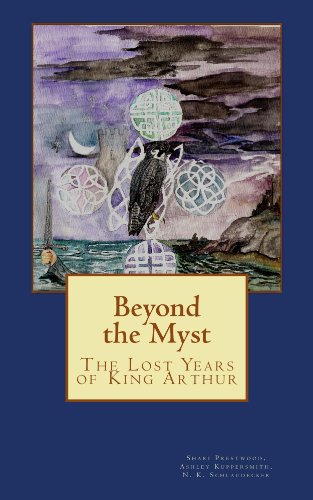 Beyond the Myst: The Lost Years of King Arthur (English Edition)