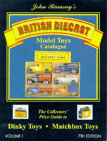 British Diecast Model Toys Catalogue: Dinky Toys and Matchbox Toys v. 1