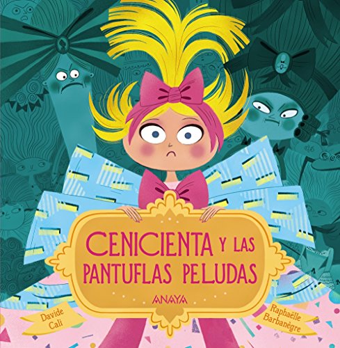Cenicienta y las pantuflas peludas (Primeros Lectores (1-5 Años) - Álbum Ilustrado)