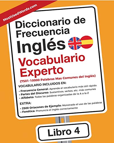 Diccionario de Frecuencia - Inglés - Vocabulario Experto: 7501-10000 Palabras Mas Comunes del Ingles (4)