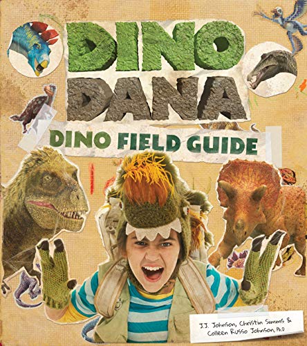 Dino Dana: Dino Field Guide (Dinosaurs for Kids, Fossils, Prehistoric)