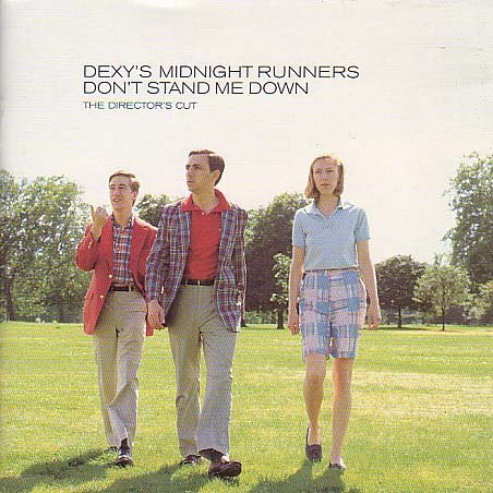 Don't Stand Me Down (The Director's Cut) By Dexy's Midnight Runners (2003-02-24)
