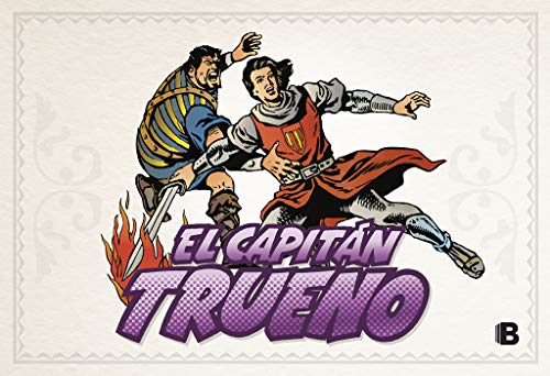 El Capitán Trueno (fascículos: 577 - 618) (nueva edición) (El Capitán Trueno [edición facsímil de colección] 13)