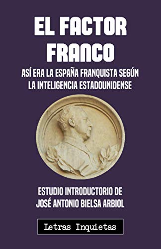 El factor Franco: Así era la España franquista según la inteligencia estadounidense